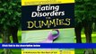 Big Deals  Eating Disorders For Dummies  Free Full Read Most Wanted