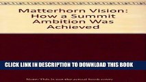 [PDF] Matterhorn Vision: How a Summit Ambition Was Achieved Full Colection