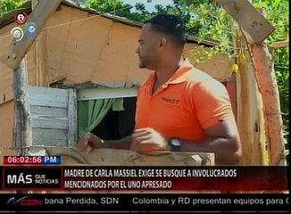 Lo que le acaba de exigir la madre de Carla massiel ante las camaras