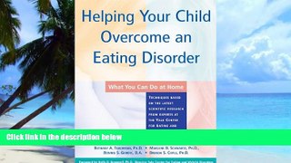 Big Deals  Helping Your Child Overcome an Eating Disorder: What You Can Do at Home  Best Seller