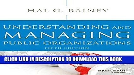 [PDF] Understanding and Managing Public Organizations, 5th Edition Popular Colection