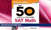 behold  McGraw-Hill s Top 50 Skills for a Top Score: SAT Math