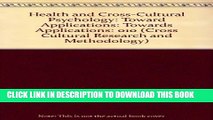 [Read PDF] Health and Cross-Cultural Psychology: Toward Applications (Cross Cultural Research and