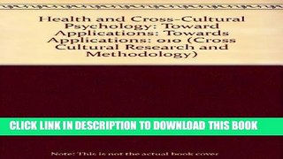 [Read PDF] Health and Cross-Cultural Psychology: Toward Applications (Cross Cultural Research and