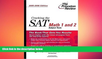 there is  Cracking the SAT Math 1 and 2 Subject Tests, 2005-2006 Edition (College Test Prep)