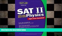 book online Kaplan SAT II: Physics 2004-2005 (Kaplan SAT Subject Tests: Physics)