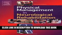 [Read PDF] Physical Management in Neurological Rehabilitation, 2e (Physiotherapy Essentials)