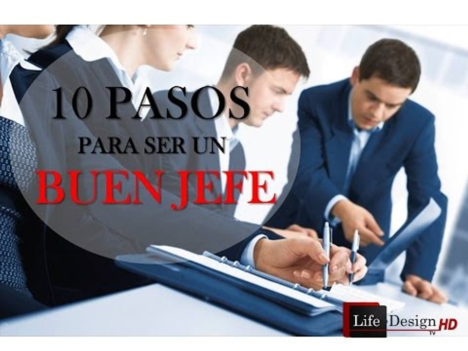 Valores empresariales SERIE 10 pasos para ser  un buen jefe