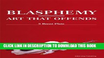 [PDF] Blasphemy: Art That Offends Popular Colection