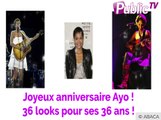 Ayo : 36 looks pour ses 36 ans !