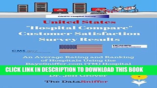 [Read PDF] United States Hospital Compare Customer Satisfaction Survey Results: Scoring and