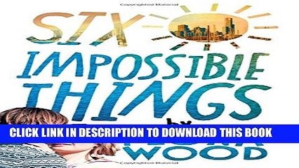 [PDF] Six Impossible Things Full Online