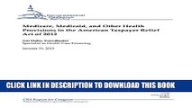 [Read PDF] Medicare, Medicaid, and Other Health Provisions in the American Taxpayer Relief Act of