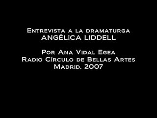 Entrevista a Angélica Liddell. Parte 1