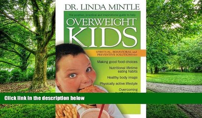 Big Deals  Overweight Kids: Spiritual, Behavioral and Preventative Solutions  Free Full Read Best