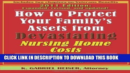 [Read PDF] How to Protect Your Family s Assets from Devastating Nursing Home Costs: Medicaid