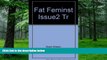 Must Have PDF  Fat Feminst Issue2 Tr  Free Full Read Most Wanted