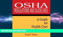 behold  OSHA Regulations and Guidelines: A Guide for Health Care Providers