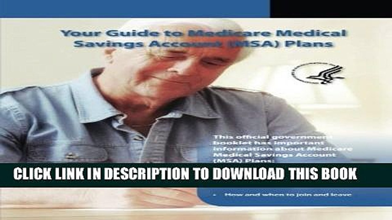 [Read PDF] Your Guide to Medicare Medical Savings Account (MSA) Plans Ebook Free