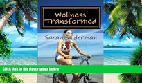 Big Deals  Wellness Transformed: A Motivational Novel (Volume 1)  Free Full Read Most Wanted