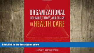 behold  Organizational Behavior, Theory, And Design In Health Care