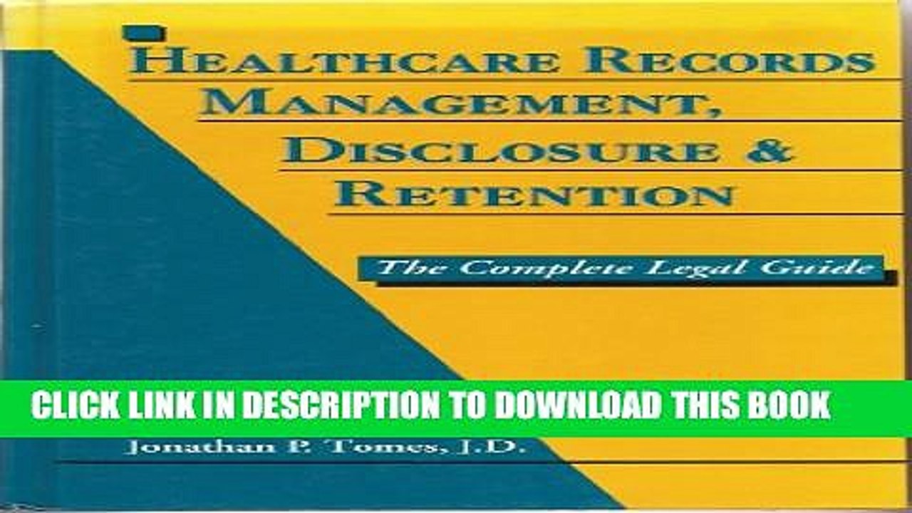 [Read PDF] Healthcare Records Management, Disclosure   Retention: The Complete Legal Guide