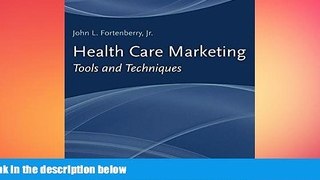 behold  Health Care Marketing: Tools And Techniques