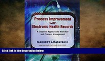 different   Process Improvement with Electronic Health Records: A Stepwise Approach to Workflow