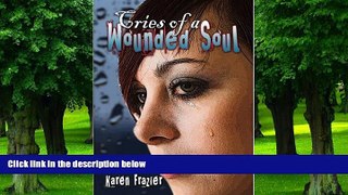 Big Deals  Cries of a Wounded Soul  Free Full Read Best Seller