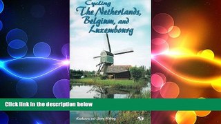 READ book  Cycling the Netherlands, Belgium, and Luxembourg (Bicycle Books)  FREE BOOOK ONLINE