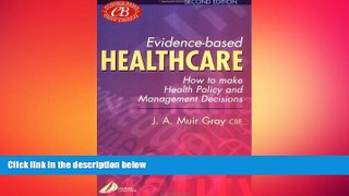 different   Evidence-Based Healthcare: How to Make Health Policy and Management Decisions, 2e