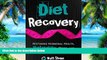 Big Deals  Diet Recovery: Restoring Hormonal Health, Metabolism, Mood, and Your Relationship with