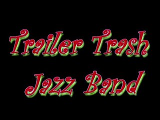 "Angry" ~ The Trailer Trash Jazz Band @ Lacey Washington ~ June 24, 2011