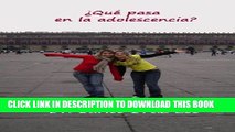 [New] Â¿QuÃ© pasa en la adolescencia? (Spanish Edition) Exclusive Full Ebook