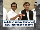 Akhilesh Yadav launches new insurance scheme