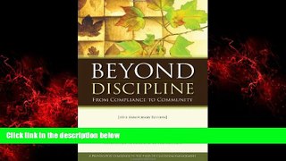Choose Book Beyond Discipline: From Compliance to Community