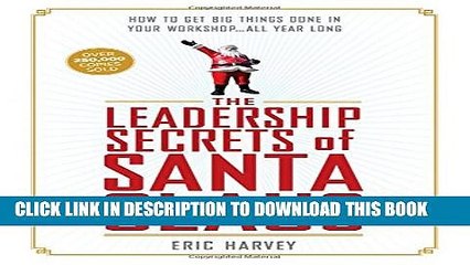 [PDF] The Leadership Secrets of Santa Claus: How to Get Big Things Done in YOUR "Workshop"...All