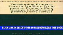 New Book Developing Primary Care in London: From 1990 to Primary Care Groups