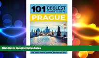 FREE DOWNLOAD  Prague: Prague Travel Guide: 101 Coolest Things to Do in Prague (Prague Travel,