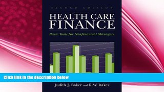 there is  Health Care Finance: Basic Tools For Nonfinancial Managers (Health Care Finance (Baker))