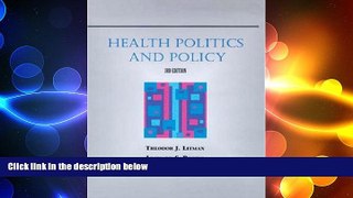 behold  Health Politics and Policy (A volume in the Delmar Health Services Administration Series)