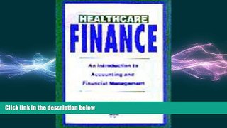 different   Healthcare Finance: An Introduction to Accounting and Financial Management