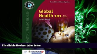 complete  Global Health 101 (Essential Public Health)