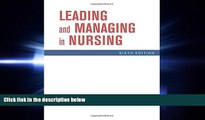 there is  Leading and Managing in Nursing, 6e