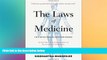 behold  The Laws of Medicine: Field Notes from an Uncertain Science (TED Books)