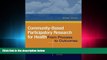 different   Community-Based Participatory Research for Health: From Process to Outcomes