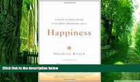 Big Deals  Happiness: A Guide to Developing Life s Most Important Skill  Best Seller Books Best
