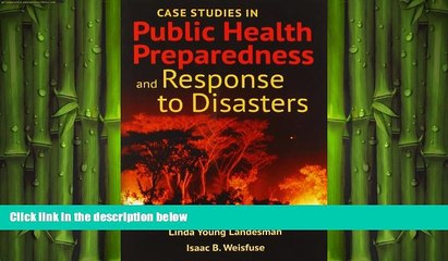 different   Case Studies In Public Health Preparedness And Response To Disasters