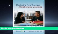 Enjoyed Read Mentoring New Teachers Through Collaborative Coaching: Linking Teacher and Student