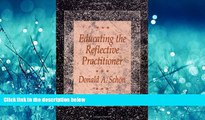 Choose Book Educating the Reflective Practitioner: Toward a New Design for Teaching and Learning